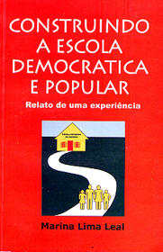 CONSTRUINDO A ESCOLA DEMOCRATICA E POPULAR
